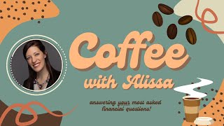 Coffee with Alissa